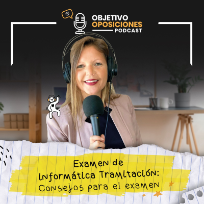 episode [PODCAST] Examen de informática de Tramitación: consejos para llegar preparado al examen (episodio extra) artwork