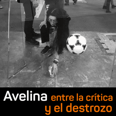 episode 06 Avelina: Entre la crítica y el destrozo artwork