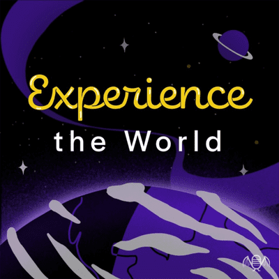 Experience the World