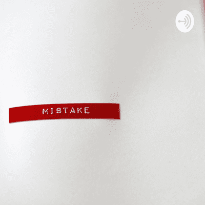 Mistakes