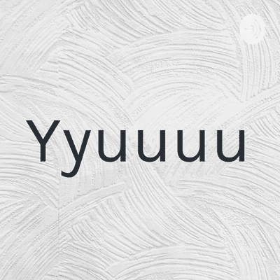 Imagen de portada del programa Yyuuuu