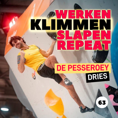 episode EP63. Werken, klimmen, slapen, repeat met Dries De Pesseroey artwork