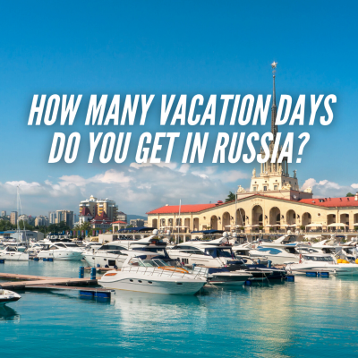 episode How Many Vacation Days Do You Get in Russia? artwork