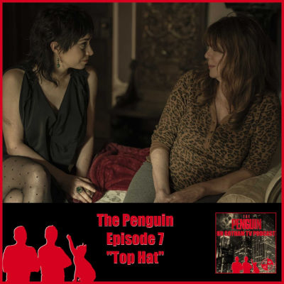 episode The Penguin Episode 7 Review artwork