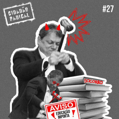 episode Educação em oferta: Tarcísio de Freitas e Renato Feder à frente da privataria artwork
