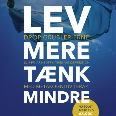 Lev mere tænk mindre