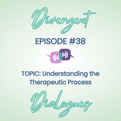 episode Episode #38 Understanding the Therapeutic Process artwork