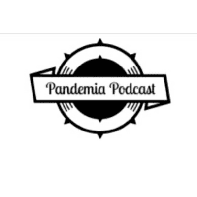 PANDEMIA PODCAST