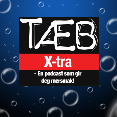 episode Tæb X-tra - Episode 2 artwork