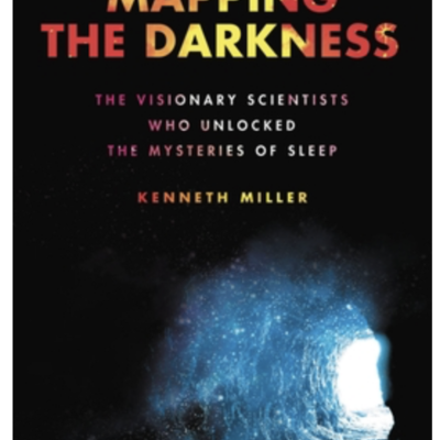 episode Episode 756: Kenneth Miller - Mapping The Darkness: The Visionary Scientists Who Unlocked The Mysteries Of Sleep artwork