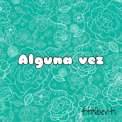 episode Alguna Vez - F.F. Alberti artwork