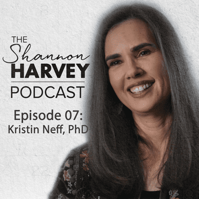 episode Kristin Neff, PhD (#7) artwork