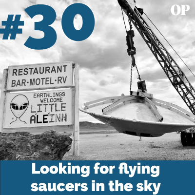 episode #30 - Looking for flying saucers in the sky artwork