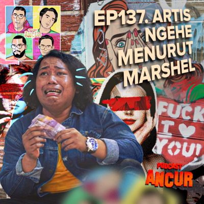 episode EP137. Artis Ngehe! Ft. Marshel Widianto artwork