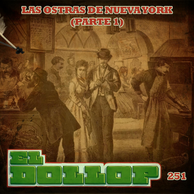 episode E251: Las Ostras De Nueva York (parte 1) artwork