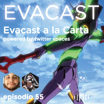episode Evacast a la Carta 4 | powered by twitter spaces artwork