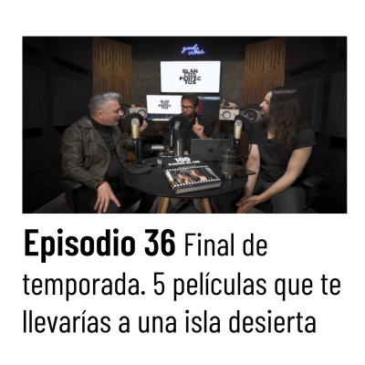 episode Blancos Perfectos | T2E36 FINAL DE TEMPORADA: 5 Películas para llevar a una isla desierta artwork
