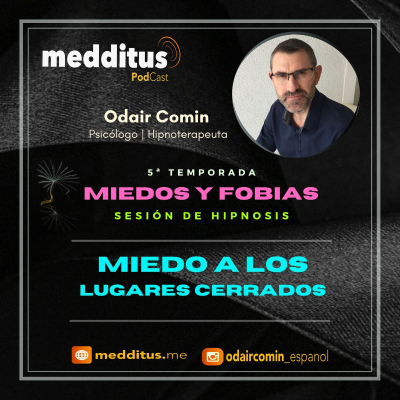 episode #151 Hipnosis para Miedo a los lugares cerrados | Miedos y Fobias | Odair Comin artwork