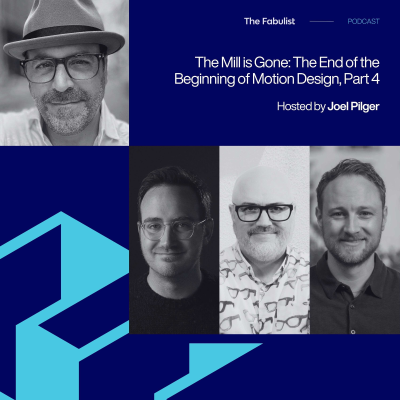 episode The Mill is Gone: The End of the Beginning of Motion Design, Part 4 artwork