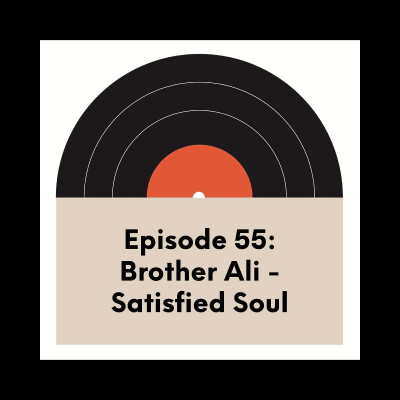 episode EP. 55 | Brother Ali | Satisfied Soul artwork