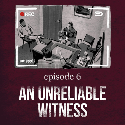 episode An Unreliable Witness | 6 artwork