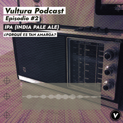 episode #2 - Historia de la India Pale Ale (IPA) artwork