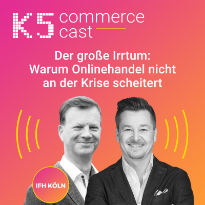 episode CC#172 Der große Irrtum: Warum Onlinehandel nicht an der Krise scheitert - mit Dr. Kai Hudetz artwork