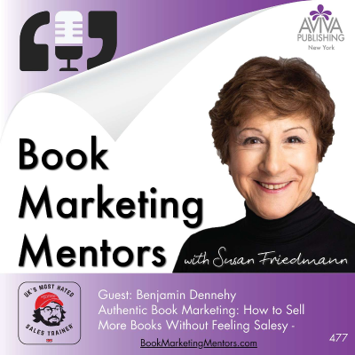 episode Authentic Book Marketing: How to Sell More Books Without Feeling Salesy - BM477 artwork