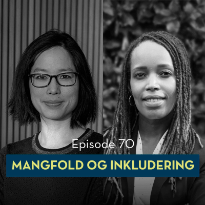 episode 70: Mangfold og inkludering, med Francine Mbanza Jensen og Annelise Ly artwork