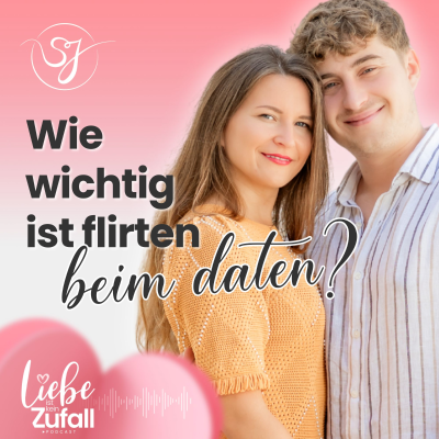 episode Wie wichtig ist flirten beim Daten wirklich? artwork