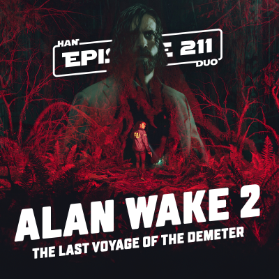 episode #211: Alan Wake 2, Last Voyage of The Demeter artwork