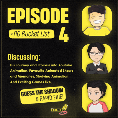 episode E4 - The Artist Hub | Discussing RG's Favorite Anime, How He Studies About Animation, Plans and Executes His Videos, Rapid Fire and so such more with RG Bucket List artwork