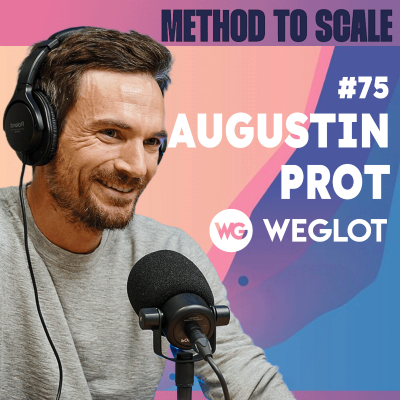 episode #75 - Comment Weglot s’est développé dans 150 pays depuis Paris ? Avec Augustin Prot, co-fondateur et CEO de Weglot artwork