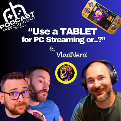 episode Let's Talk About Local Game Streaming & Handhelds ft. VladNerd artwork