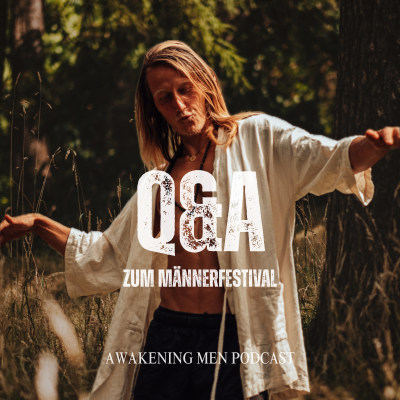 episode Q&A zum Männerfestival: Deine Fragen, meine Antworten artwork