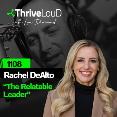 episode 1108: Rachel DeAlto - "The Relatable Leader" artwork