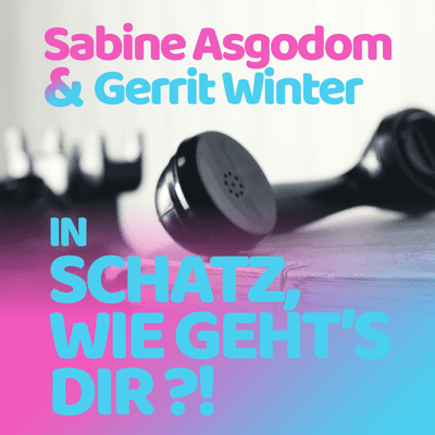 episode Schatz, wie geht’s dir?! Teil 11 artwork