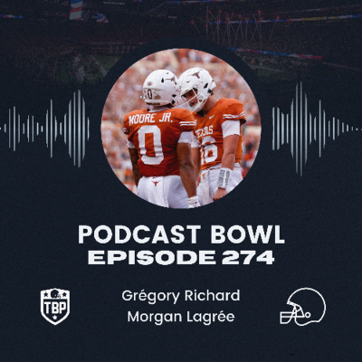 episode Podcast Bowl – Episode 274 : Spécial Top 25 de pré-saison 2025 artwork