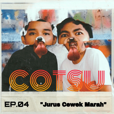 episode COTSU EP 4 ~ Jurus Cewek Marah artwork