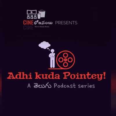 Telugu Podcast - Adhi Kuda Pointey!