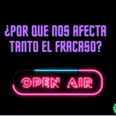 episode POR QUE NOS AFECTA TANTO EL FRACASO artwork