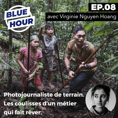 episode EP.08 - Photojournaliste de terrain. Les coulisses d'un métier qui fait rêver (ft. VIRGINIE NGUYEN HOANG) artwork