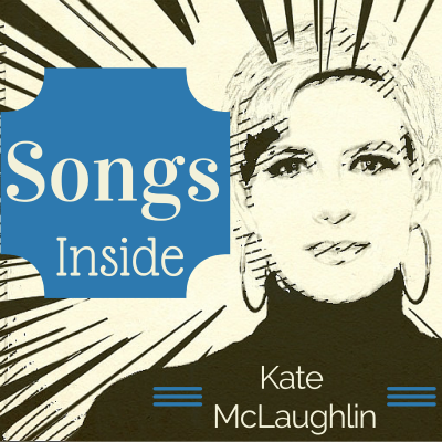 Songs Inside|Songs and Stories from a Singer/ Songwriter