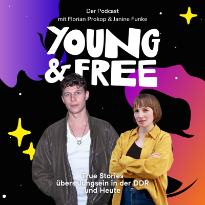 YOUNG & FREE True Stories übers Jungsein in der DDR und Heute