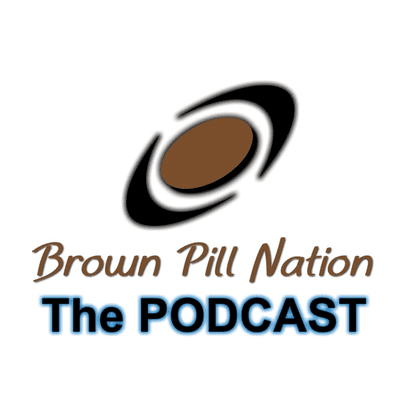 Brown Pill Nation The Podcast