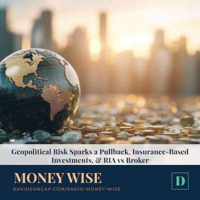 episode Geopolitical Risk Sparks a Pullback, Insurance-Based Investments, & RIA vs Broker artwork