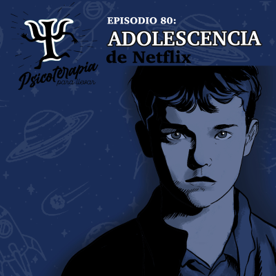 episode 80. Adolescencia de Netflix artwork