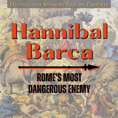 episode Hannibal Barca: Rome's Most Dangerous Enemy artwork
