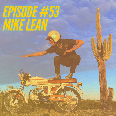 episode Episode #53 - Mike Lean artwork