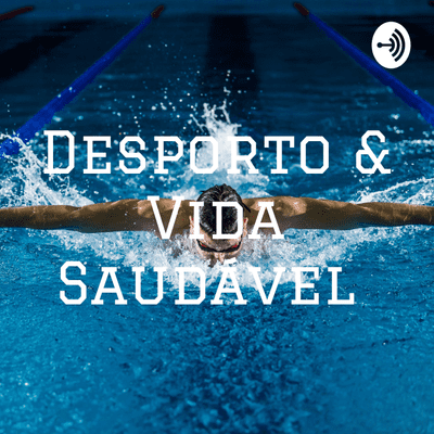 Desporto & Vida Saudável